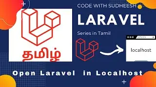 How to open laravel in Localhost. Laravel in Tamil. Open Laravel in Xampp or Wamp.