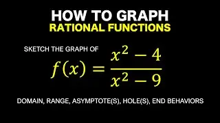 How to Graph Rational Functions