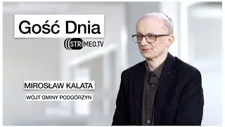 Gość Dnia - Mirosław Kalata
