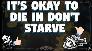 It's Okay To Die in Don't Starve Together - Learn By Dying in Don't Starve Together