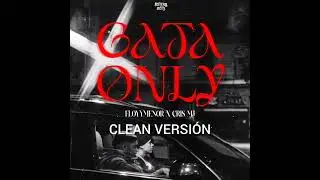 FloyyMenor FT Cris MJ - GATA ONLY [CLEAN]
