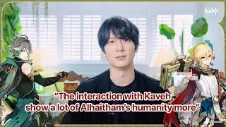 Genshin Impact Interview - Umehara Yuichirou (Alhaitham) talks about Kaveh (Eng sub)