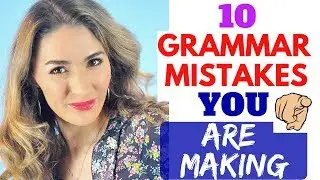 10 MOST COMMON English Grammar Mistakes : Improve your GRAMMAR