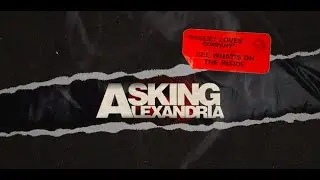 Asking Alexandria - Misery Loves Company (Official Visualizer)