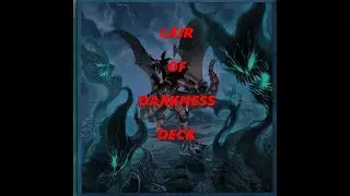 LAIR OF DARKNESS YUGIOH DECK PROFILE