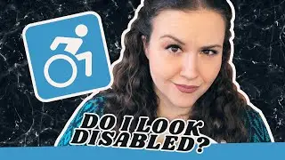 Why I Don't Look Disabled