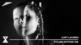 XYZ Selectors 126 - Just Lauren