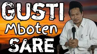 Allah Maha Mengetahui || Gus Baha