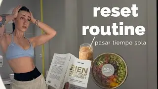 RESET ROUTINE: gym, pasar tiempo sola, opinión sobre la operación bikini...