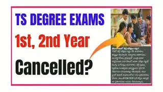 😀TS DEGREE EXAMS CANCELLED😀