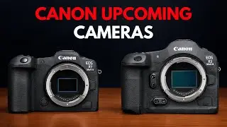 3 Canon Upcoming Cameras Leaked for 2026!