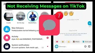 Not Receiving Messages on TikTok Here’s How to Fix It!