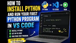 How to Install Python and Run Your First Python Program in VS Code Complete Beginner Tutorial (2026)