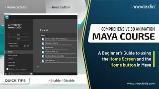 Maya Course | How to use the Home Screen and hide the Home button in Maya 2023 and 2024