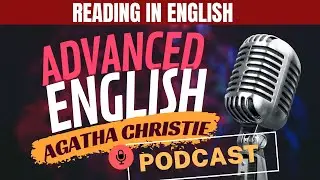 Learn English through Story 🔥 Level 2 | Agatha Christie | ADVANCED ENGLISH READING