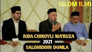 Salohiddin Domla - Juda Chiroyli Ma'ruza Qildilar! 2021