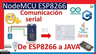 ✔️ Envía datos de ESP8266 a Java-👈😉 – Comunicación serial ESP8266 Java- Curso IoT con ESP8266 #11