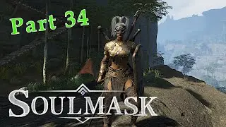 Soulmask | Where Have All the Crafters Gone? | Let's Play | Part 34