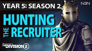 Unmasking The Recruiter || Year 5 Season 2 || The Division 2