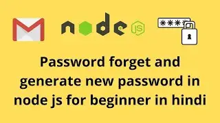 Password forget and generate new password in node js for beginner in hindi