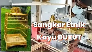 Buat sangkar Etnik kayu BUTUT