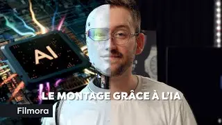 Comment Faire Un Montage Vidéo Facilement Avec L’Intelligence Artificielle ? (Tuto Filmora)