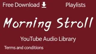 Morning Stroll | YouTube Audio Library