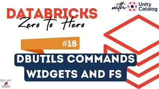 18 DBUTILS command | Databricks Utilities | Create Widgets in Databricks Notebooks |DBUTILS FS usage