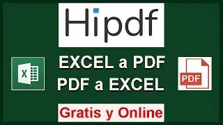 👉 TUTORIAL HIPDF. Convierte de EXCEL a PDF y PDF a EXCEL ------ GRATIS Y ONLINE 💰 ------