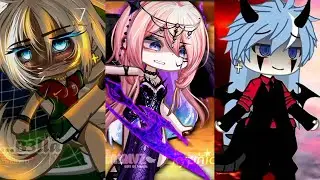 👑 Gacha Life TikTok Compilation 👑 Gilmer Yuppie 👑 (# 5)