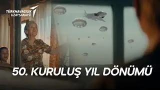 50. KURULUŞ YIL DÖNÜMÜMÜZ KUTLU OLSUN!