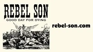 Rebel Son - Death Will Come