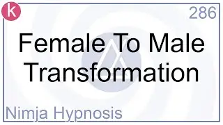 Female To Male Transformation - Hypnosis