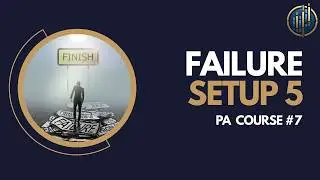 Failure setup [PA Course #7]