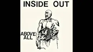 Inside Out - Above All 7" (Full)