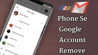 How To Remove a Google Account Form An Android Phone | Google Account Sing Out In Android Phone
