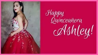 Mis Quince Años Ashley - ALEX T PHOTOGRAPHY