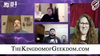 Kingdom of Geekdom Presents Nerd News Now