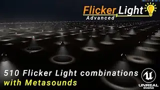 04 - 510 Light Flickerng Showcase presentation Unreal Engine 5