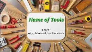 Learn the name of tools in English for daily communication