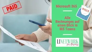 Von E-Mail zum Ticket mit Microsoft 365 und Microsoft Teams #linetwork - MS365 in Ihrem Unternehmen