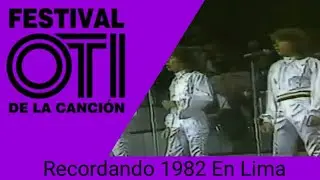 #Recordando El Sabado de 40 Años atras: Festival OTI de la Cancion 1982 en Lima