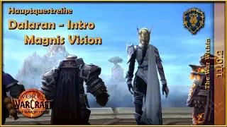 [WoW] 🌌 The War Within - [006] Dalaran - Intro, Magnis Vision [Let's Play]
