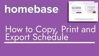 How to Copy, Print, and Export Your Homebase Schedule Fast and Easy!