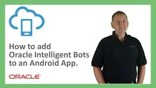 Bots: 17. Adding Intelligent Bots to an Android Application