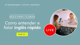 Como entender e falar inglês rápido | Parte 1