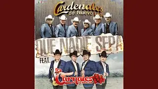 Que Nadie Sepa