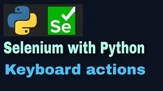 Selenium with Python Tutorial - 43: Keyboard actions (ActionChains)