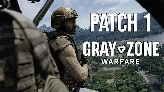 PATCH 1 in Gray Zone Warfare Breakdown