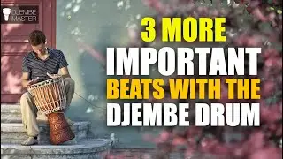 3 More Important Beats with Djembe